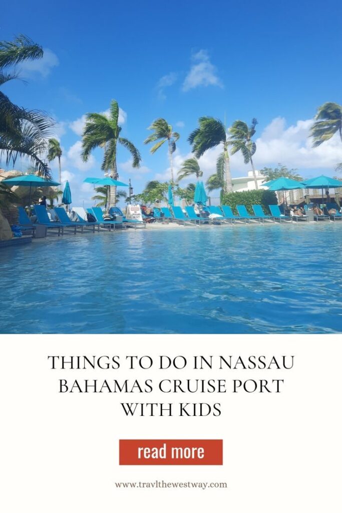 Things to do in Nassau Bahamas cruise port with kids pinterest pin