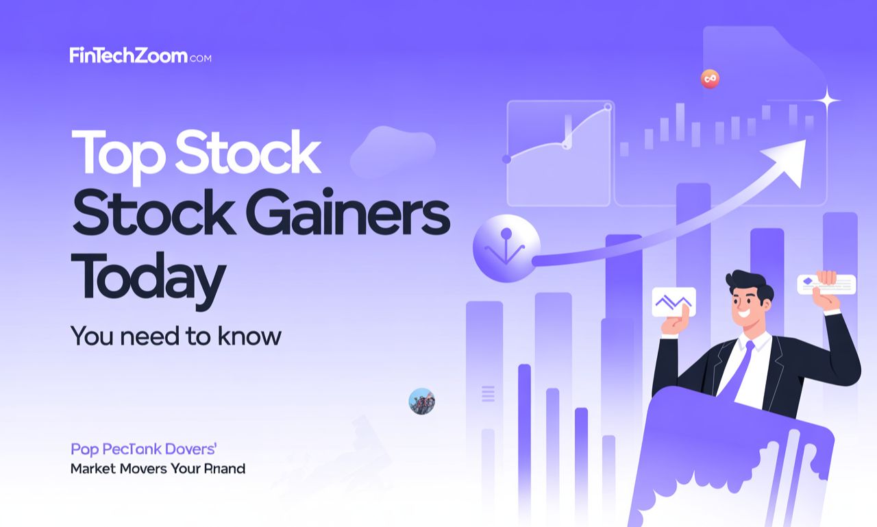Fintechzoom.com Top Stock Gainers Today